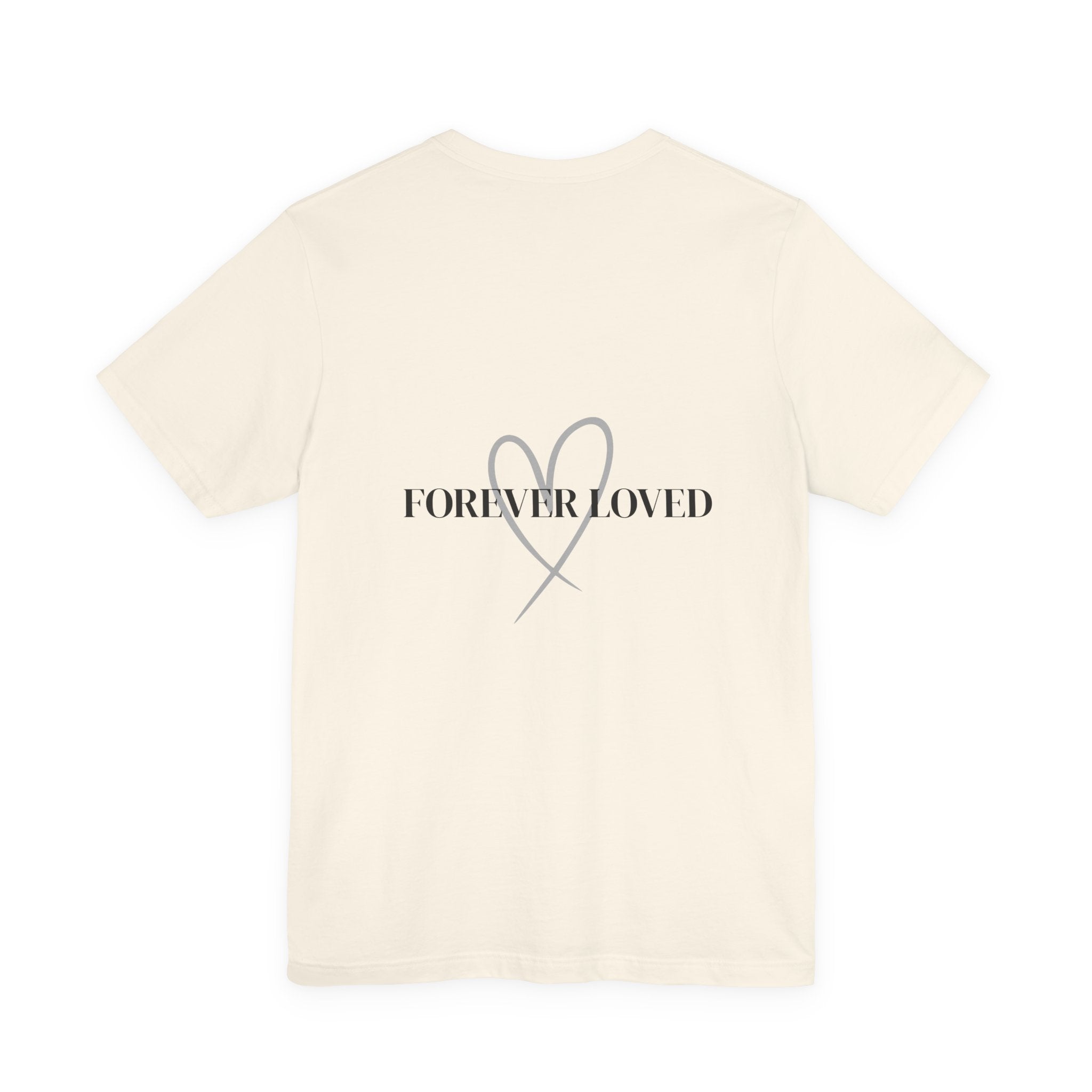 Forever Loved Shirt | Minimalist Memorial Tee | Angel Baby Loss Shirt Front | Grief & Remembrance Gift | Unisex Comfort Tee