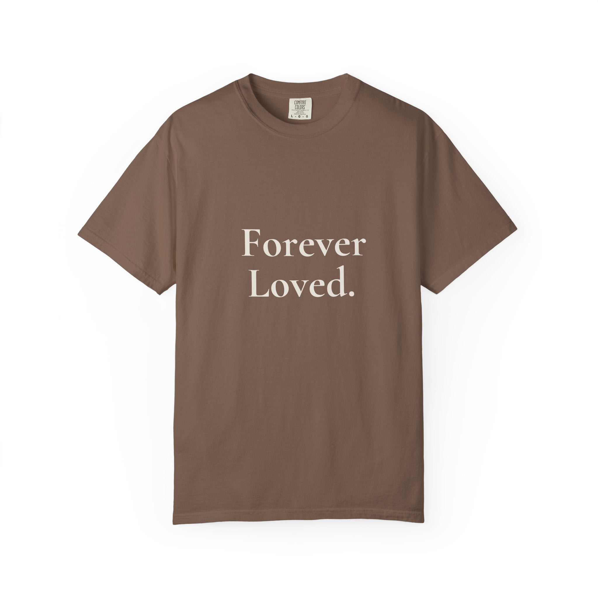 Forever Loved Tee | Grief & Remembrance Shirt | Minimal Statement