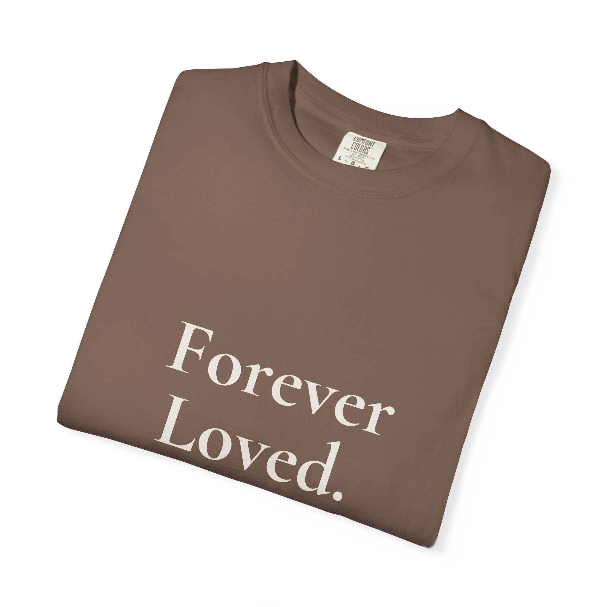 Forever Loved Tee | Grief & Remembrance Shirt | Minimal Statement