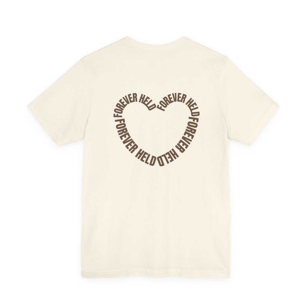 Forever Held Tee | Minimal Front + Heart Back Graphic | Unisex Inspiration Shirt
