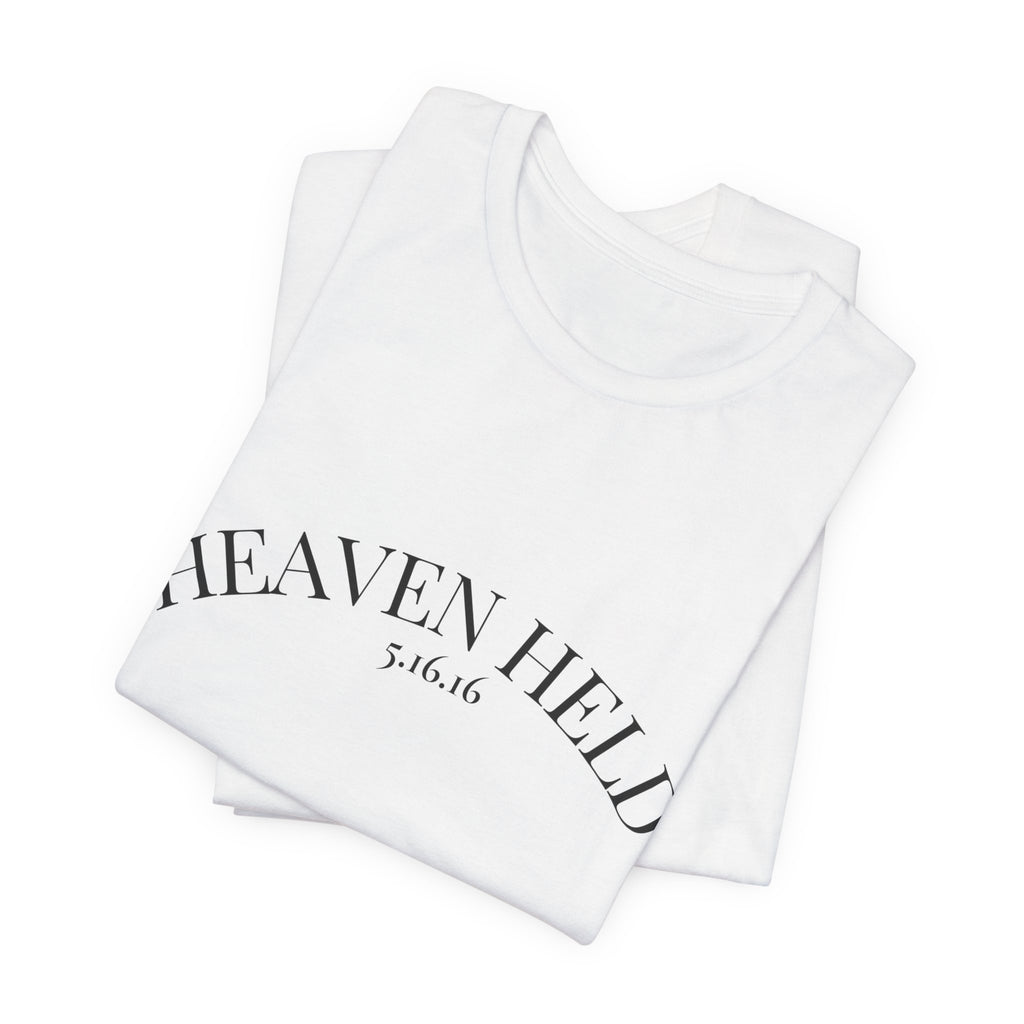 We Are Still Held Tee | Heaven Held Signature Shirt