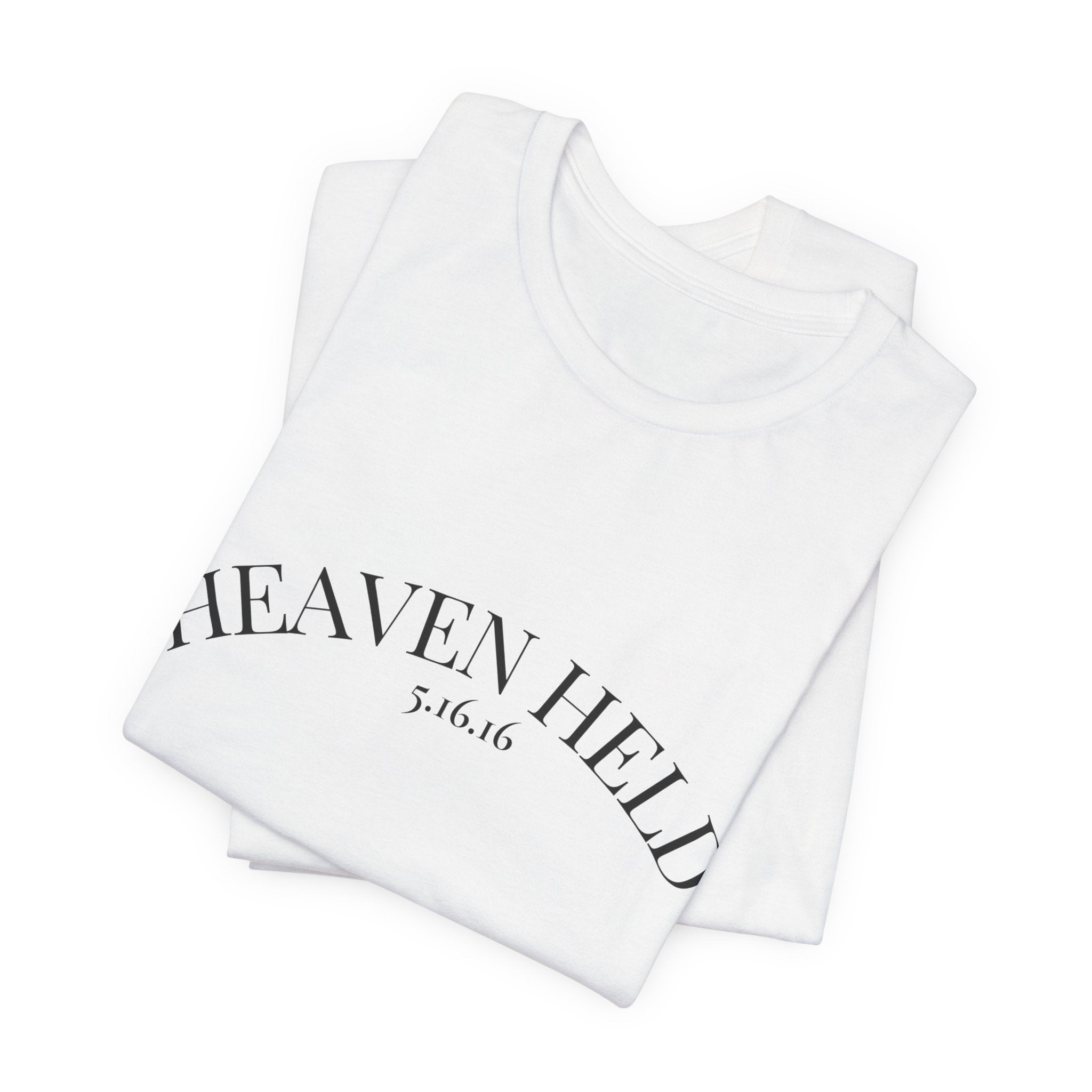 We Are Still Held Tee | Heaven Held Signature Shirt