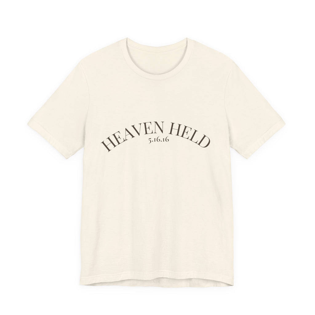 We Are Still Held Tee | Heaven Held Signature Shirt