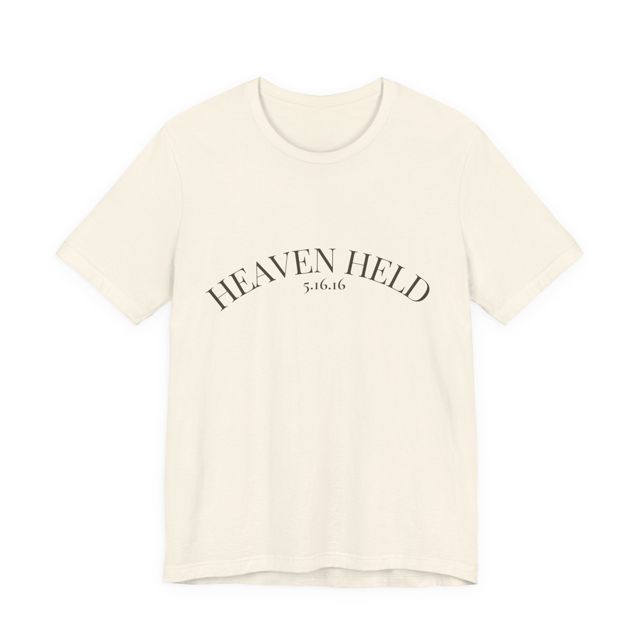 We Are Still Held Tee | Heaven Held Signature Shirt